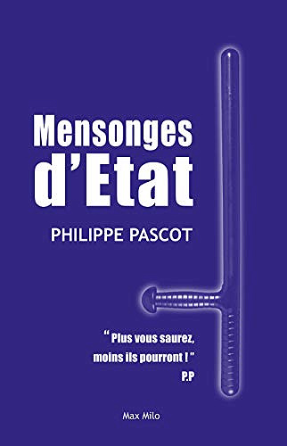 Mensonges d’État - Philippe Pascot (2019)