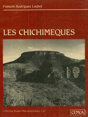 François Loubet-Rodríguez - Les Chichimèque
