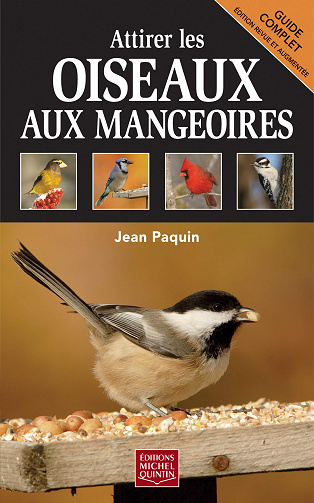 Jean Paquin - Attirer les oiseaux aux mangeoires