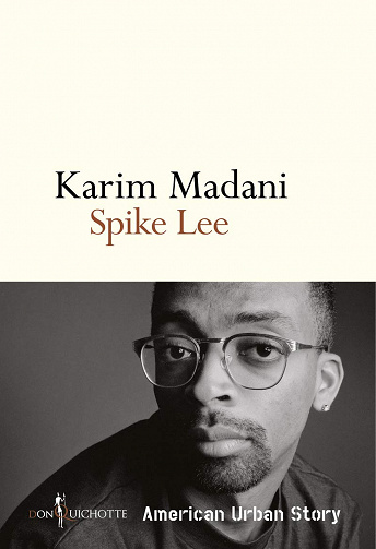 Karim Madani - Spike Lee