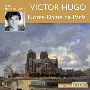 Notre-Dame de Paris - Victor Hugo