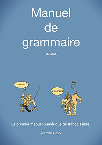 Manuel de grammaire: Sixième de Yann Houry
