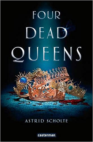 Four Dead Queens - Astrid Scholte (2020)