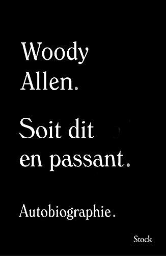 Soit dit en passant : Autobiographie - Woody Allen (2020)