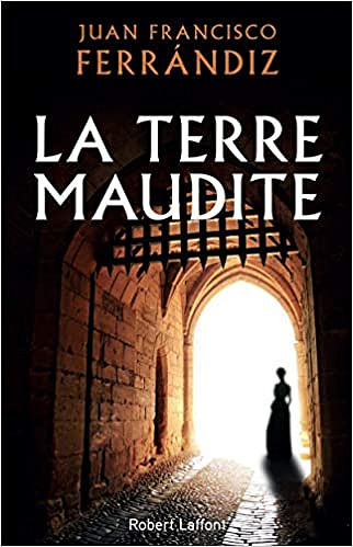 La Terre maudite - Juan Francisco Ferrándiz (2020)