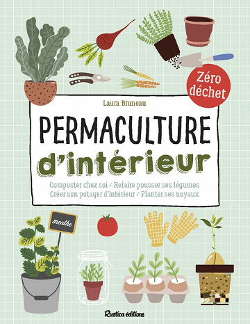 Permaculture d’intérieur - Laura Bruneau
