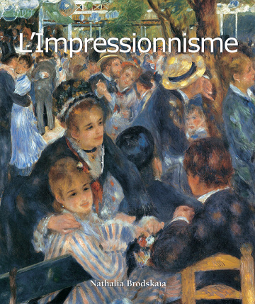 Nathalia Brodskaïa - L’Impressionnisme