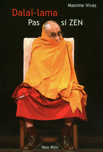 Maxime Vivas - Dalaï-Lama pas si ZEN