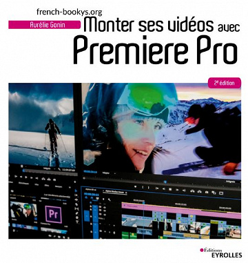 Monter ses vidéos avec Premiere Pro - Aurélie Gonin (2020)