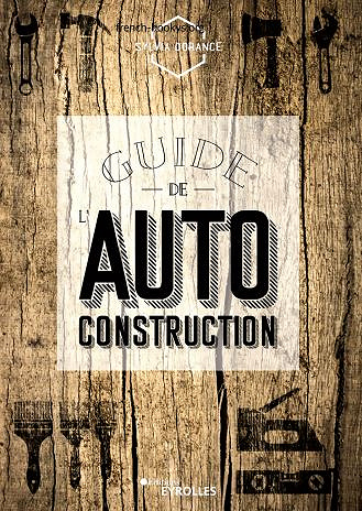 Guide de l’autoconstruction - Sylvia Dorance