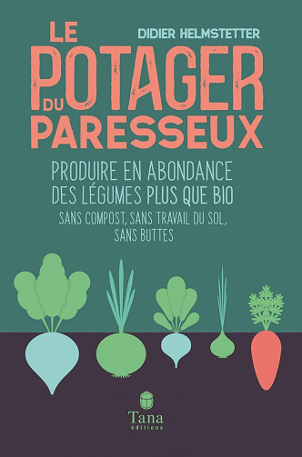 Didier Helmstetter- Le potager du paresseux