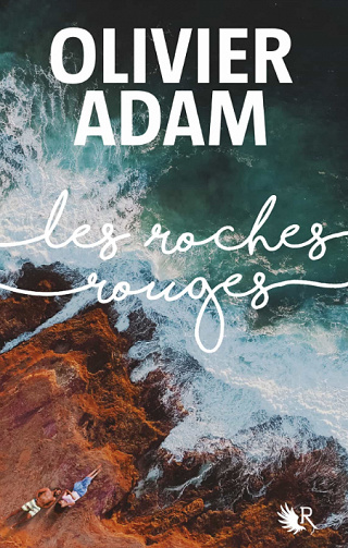 Olivier Adam - Les roches rouges (2020)
