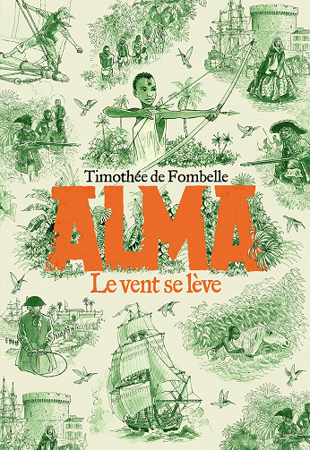 Timothée de Fombelle - Alma: Le vent se lève (2020)