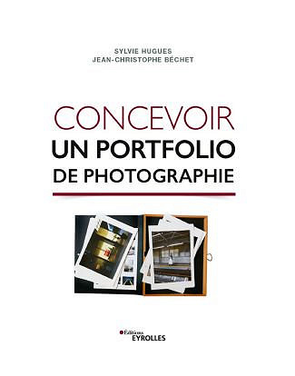 Concevoir un portfolio de photographie - Sylvie Hugues (2020)
