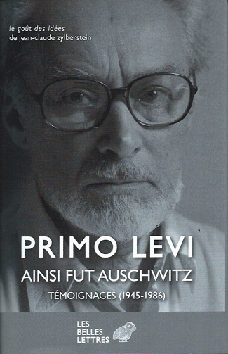 Ainsi fut Auschwitz ; témoignages (1945-1986) - Primo Levi