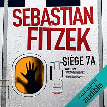Siège 7A - Sebastian Fitzek (2020) [Audio]