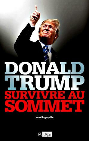 Survivre au sommet - Donald Trump