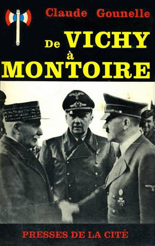 Gounelle Claude - De Vichy à Montoire