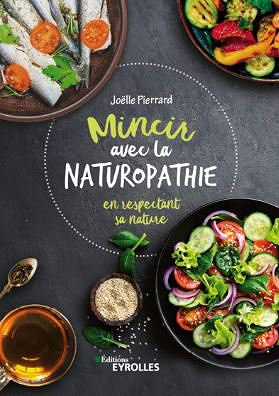 Mincir avec la naturopathie - Joëlle Pierrard (2020)