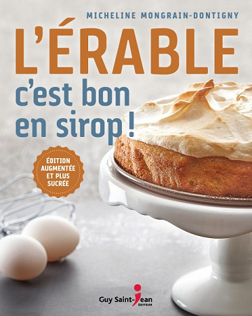 L’érable, c’est bon en sirop ! - Micheline Mongrain-Dontigny (2020)