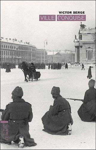 Victor Serge - Ville conquise