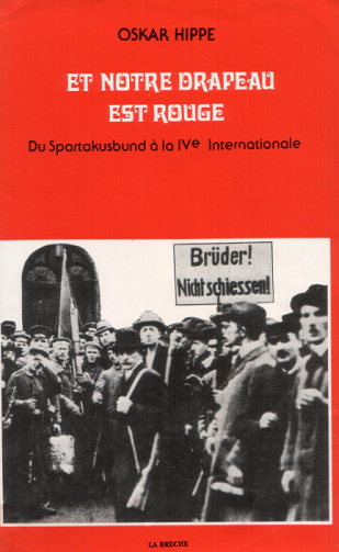Oskar Hippe - Notre drapeau est rouge
