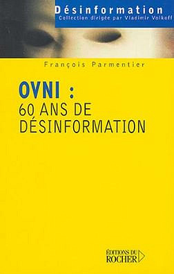 OVNI : 60 ans de désinformation - Collectif