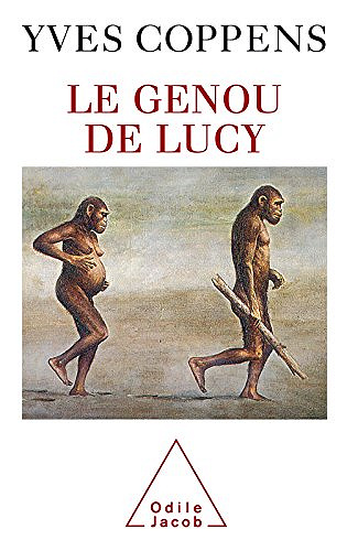 Le Genou de Lucy - Yves Coppens