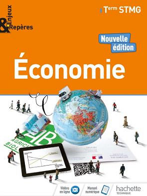 Enjeux et Repères Économie Tle STMG - Alain Lacroux, Christelle Martin-Lacroux, Yann Videau