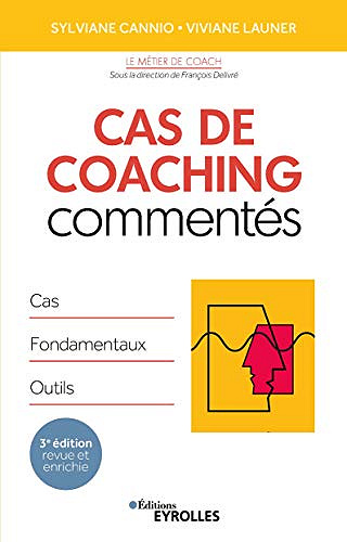 Cas de coaching commentés : Cas, fondamentaux, outils - Sylviane Cannio (2020)