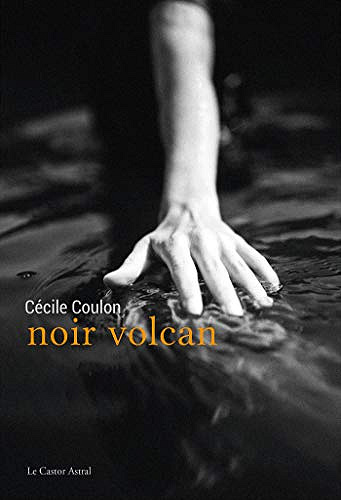 Noir Volcan - Cécile Coulon (2020)