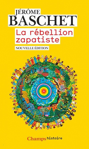 La rébellion zapatiste - Jérôme Baschet