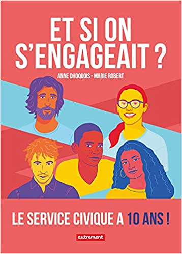 Et si on s’engageait ? - Marie Robert, Anne Dhoquois (2020)