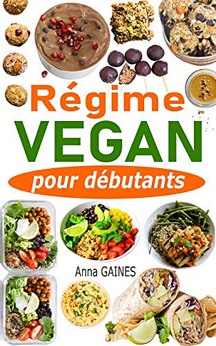 Régime vegan pour débutants - Anna GAINES (2020)