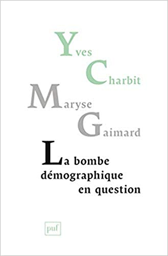 La bombe démographique en question - Yves Charbit, Maryse Gaimard