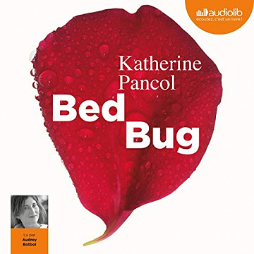 Katherine Pancol - Bed bug