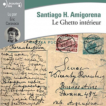 Le Ghetto intérieur - Santiago H. Amigorena (2019)