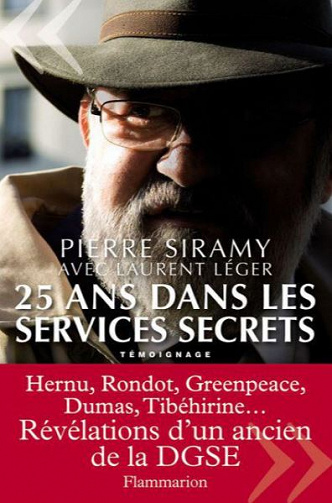 25 ans dans les services secrets - Pierre Siramy, Laurent Léger