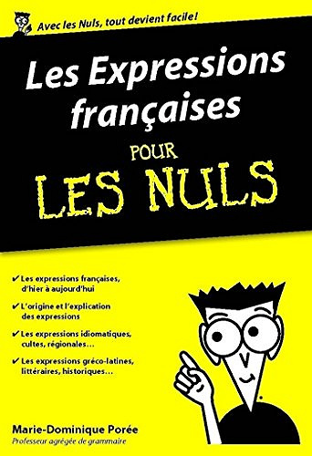 Les Expressions françaises pour les Nuls - Marie-Dominique Porée