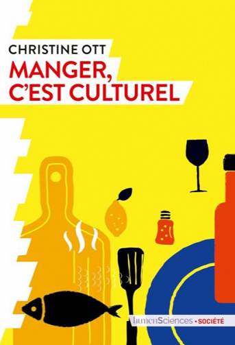 Manger, c’est culturel - Christine Ott (2020)