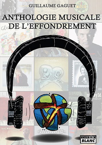 Guillaume Gaguet - Anthologie musicale de l’effondrement (2020)