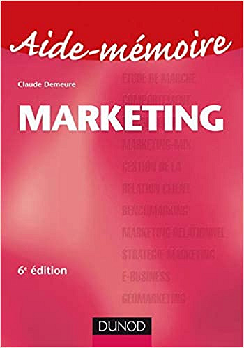 Aide mémoire de marketing - Claude Demeure