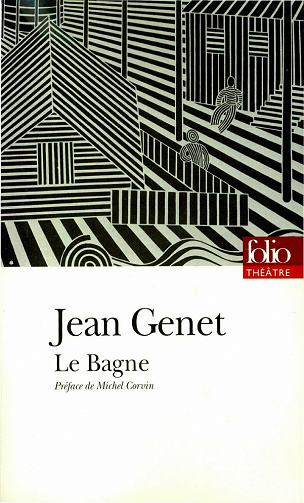 Jean Genet - Le Bagne