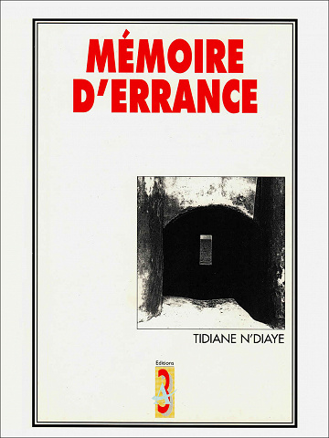 Tidiane N’diaye - Mémoire d’errance
