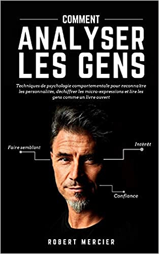 Comment analyser les gens - Robert Mercier (2020)