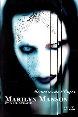 Marilyn Manson et Neil Strauss - Mémoires de l’Enfer