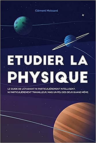 Etudier la physique - Clément Moissard