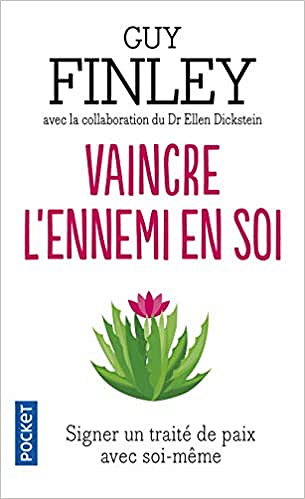 Vaincre l’ennemi en soi - Guy FINLEY