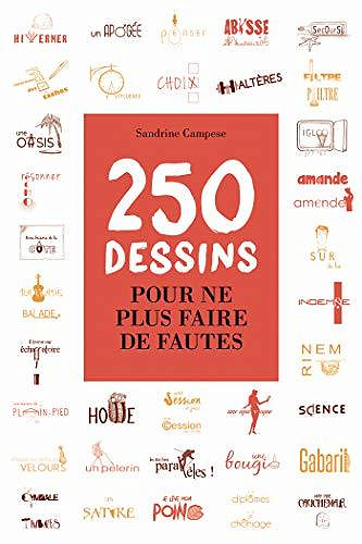 250 dessins pour ne plus faire de fautes - Sandrine Campese