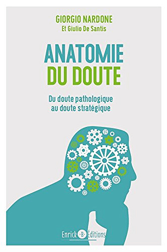Anatomie du doute - Giorgio Nardone
